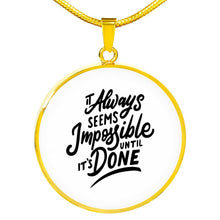Load image into Gallery viewer, CNL-It-Always-Seems-Impossible Circle Pendant Luxury Snake Chain (Gold/Grey)